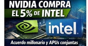 Nvidia adquiere el 5% de Intel en una operación estratégica valorada en miles de millones